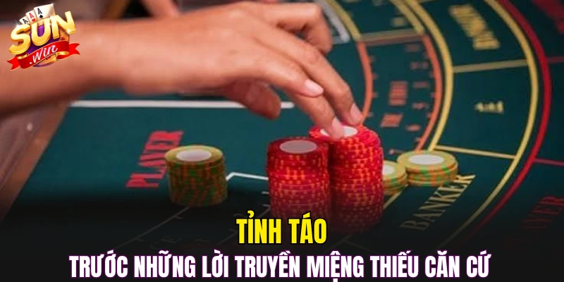 Tỉnh táo trước những lời truyền miệng thiếu căn cứ
